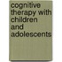 Cognitive Therapy With Children And Adolescents