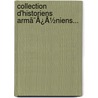 Collection D'Historiens Armã¯Â¿Â½Niens... by Thomas Ardzrouni