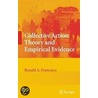 Collective Action Theory And Empirical Evidence door Ronald Francisco