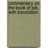 Commentary On The Book Of Job, With Translation door Ewald Heinrich
