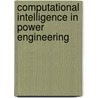 Computational Intelligence In Power Engineering door Onbekend