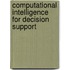 Computational Intelligence for Decision Support