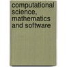 Computational Science, Mathematics And Software door Onbekend