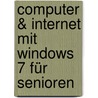 Computer & Internet mit Windows 7 für Senioren door Philip Kiefer
