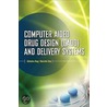 Computer-Aided Drug Design And Delivery Systems door De Baishki