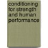 Conditioning for Strength and Human Performance