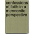 Confessions Of Faith In A Mennonite Perspective