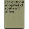 Constitutional Antiquities of Sparta and Athens door Thomas Nicklin