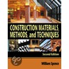 Construction Materials, Methods, And Techniques by William Perkins Spence