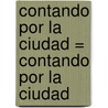 Contando Por la Ciudad = Contando Por La Ciudad by Jean Sharp