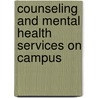 Counseling and Mental Health Services on Campus by Stewart Cooper
