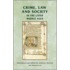 Crime, Law And Society In The Later Middle Ages