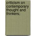 Criticism On Contemporary Thought And Thinkers;