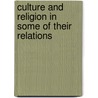 Culture And Religion In Some Of Their Relations by John Campbell Shairp