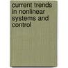 Current Trends In Nonlinear Systems And Control door Luca Zaccarian