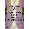 Dandy Gilver And An Unsuitable Day For A Murder by Mr Catriona Mcpherson
