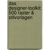Das Designer-Toolkit: 500 Raster & Stilvorlagen door Graham Davis