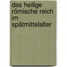 Das Heilige Römische Reich im Spätmittelalter door Malte Prietzel