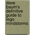 Dave Baum's Definitive Guide To Lego Mindstorms