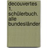Decouvertes 1. Schülerbuch. Alle Bundesländer door Onbekend