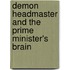 Demon Headmaster And The Prime Minister's Brain