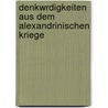 Denkwrdigkeiten Aus Dem Alexandrinischen Kriege by Julius Caesar
