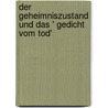 Der Geheimniszustand und das ' Gedicht vom Tod' by Inger Christensen