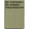 Der Hofmeister / Die Soldaten. Interpretationen by Jakob Michael Reinhold Lenz