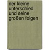 Der kleine Unterschied und seine großen Folgen door Alice Schwarzer
