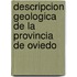 Descripcion Geologica De La Provincia De Oviedo