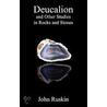 Deucalion And Other Studies In Rocks And Stones door Lld John Ruskin