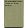 Deutschordenschronik Des Nicolaus Von Jeroschin door Franz Pfeiffer