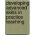 Developing Advanced Skills In Practice Teaching
