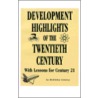 Development Highlights of the Twentieth Century door McKinley Conway