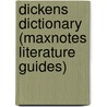 Dickens Dictionary (Maxnotes Literature Guides) by Staff of Research Education Association