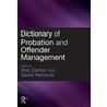 Dictionary Of Probation And Offender Management door Rob Canton