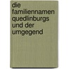 Die Familiennamen Quedlinburgs Und Der Umgegend by Selmar Kleemann