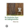 Die Griechischen Vasen Mit Lieblingsinschriften by Wilhelm Klein