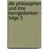 Die Philosophen und ihre Kerngedanken - Folge 3 by Horst Poller