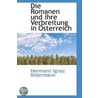 Die Romanen Und Ihre Verbreitung In A-Sterreich door Hermann Ignaz Bidermann