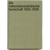 Die nationalsozialistische Herrschaft 1933-1939 door Magnus Brechtken