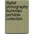 Digital Photography Dummies Portable Collection