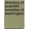 Directory Of Scientific Societies Of Washington by Anthropological Washington