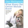 Doc Halligan's What Every Pet Owner Should Know door Karen Halligan