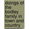Doings Of The Bodley Family In Town And Country door Horace Elisha Scudder
