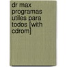 Dr Max Programas Utiles Para Todos [with Cdrom] door Mp Ediciones