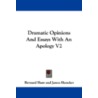 Dramatic Opinions and Essays with an Apology V2 door George Bernard Shaw