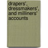 Drapers', Dressmakers', And Milliners' Accounts door George Henry Richardson