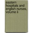 Eastern Hospitals And English Nurses, Volume Ii