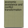 Economic Assistance And Conflict Transformation door Sean Byrne